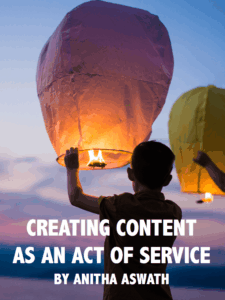 Creating Content as an Act of Service